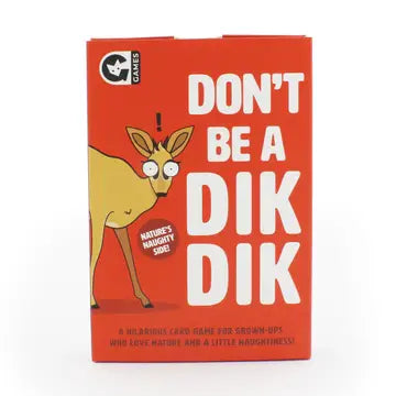 Don't be a DIK DIK